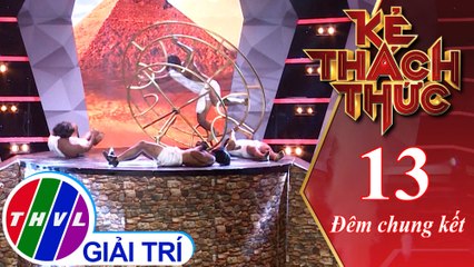 THVL | Kẻ thách thức - Tập 13[1]: Lăn Vòng - NSX Đắc Thắng & Minh Khoa