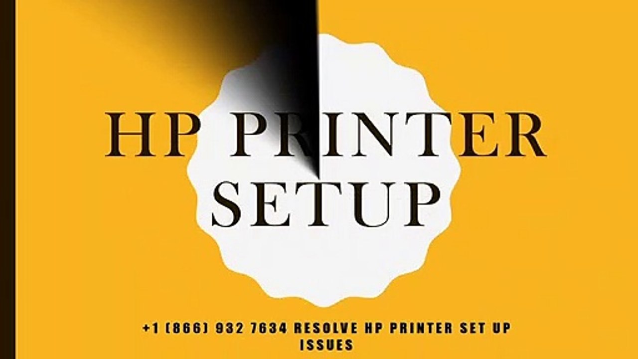 +1 (866) 932 7634 Hp printer setup Resolve HP Printer Set Up Issues
