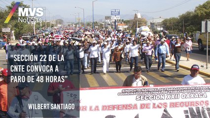 Sección 22 de la CNTE convoca a paro de 48 horas