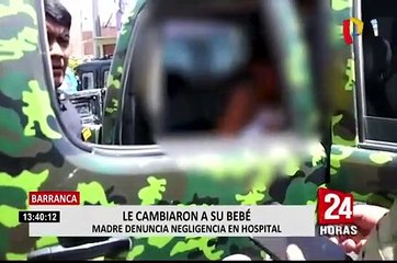 Barranca: madre denuncia que le cambiaron a su bebé recién nacida