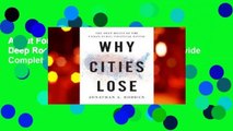 About For Books  Why Cities Lose: The Deep Roots of the Urban-Rural Political Divide Complete