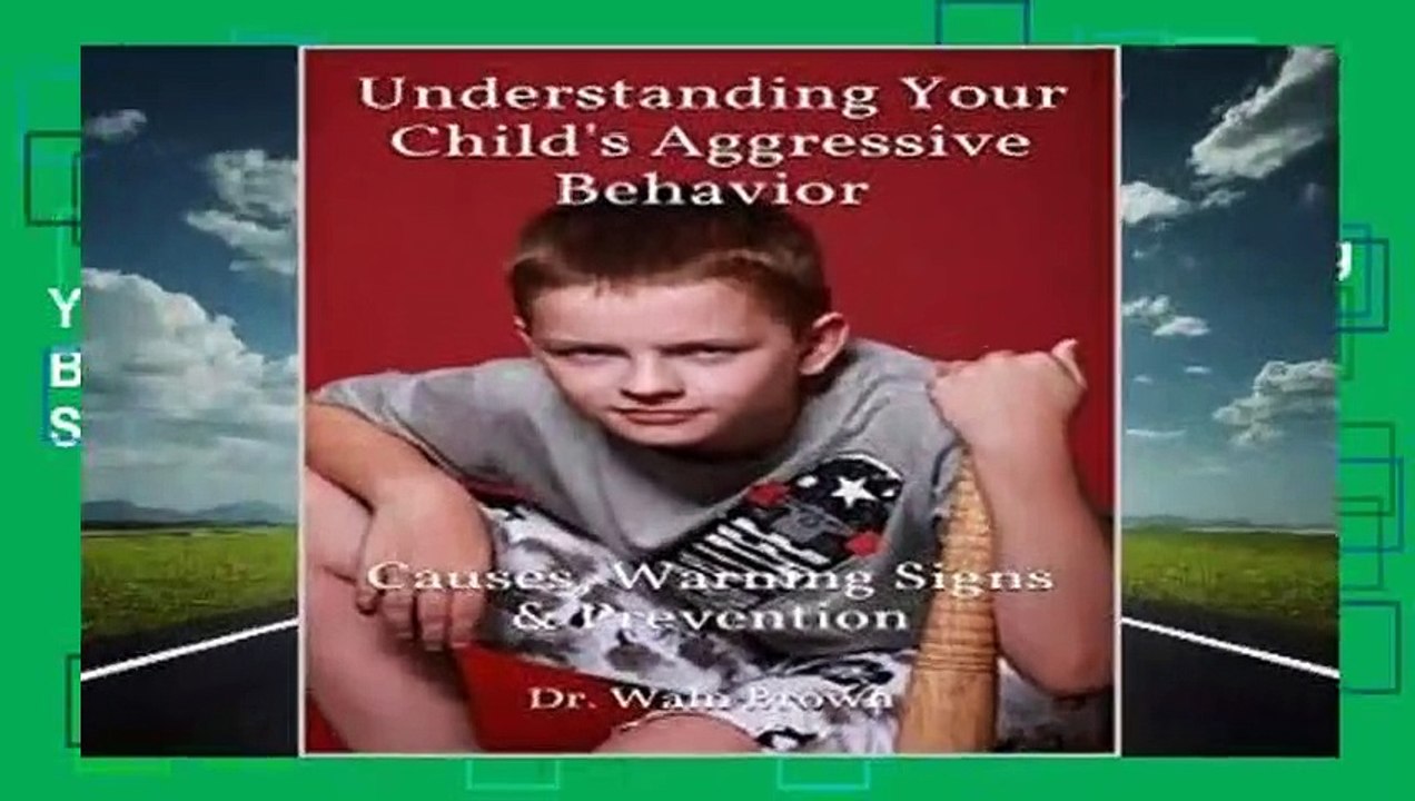 Full version  Understanding Your Child s Aggressive Behavior: Causes, Warning Signs   Prevention