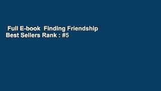 Full E-book  Finding Friendship  Best Sellers Rank : #5