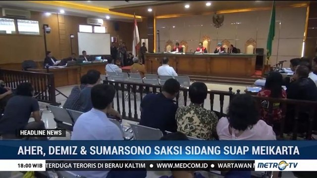Aher, Demiz dan Sumarsono Bersaksi di Sidang Kasus Meikarta