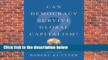 R.E.A.D Can Democracy Survive Global Capitalism? D.O.W.N.L.O.A.D