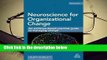 Full version  Neuroscience for Organizational Change: An Evidence-Based Practical Guide to