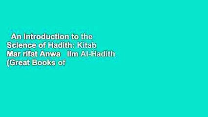 An Introduction to the Science of Hadith: Kitab Mar rifat Anwa   Ilm Al-Hadith (Great Books of