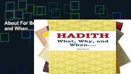 About For Books  Hadith: What, Why, and When.... Complete