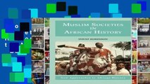 About For Books  Muslim Societies in African History (New Approaches to African History)  Best