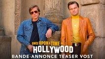 Once Upon A Time In Hollywood - Bande Annonce Teaser (VOST)
