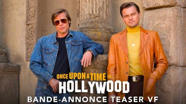 Once Upon a Time… in Hollywood Bande-annonce Teaser VF (Thriller 2019) Leonardo DiCaprio, Brad Pitt