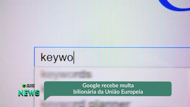 Google recebe multa bilionária da União Europeia