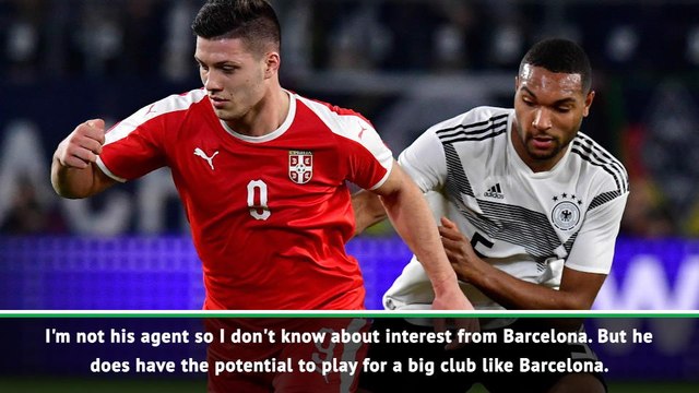 Jovic has ability to play for Barcelona - Serbia manager