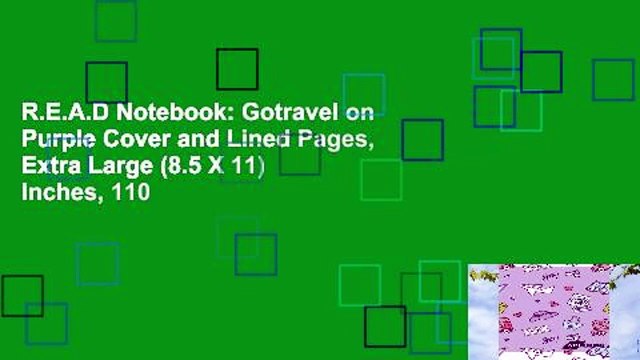 R.E.A.D Notebook: Gotravel on Purple Cover and Lined Pages, Extra Large (8.5 X 11) Inches, 110