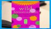 Full version  Wild Fermentation: The Flavor, Nutrition, and Craft of Live-Culture Foods, 2nd