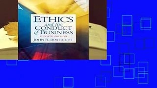 About For Books  Ethics and the Conduct of Business  Review