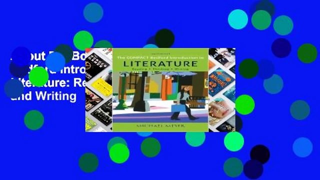 About For Books The Compact Bedford Introduction to Literature: Reading, Thinking, and Writing