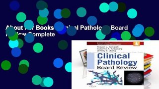 About For Books  Clinical Pathology Board Review Complete