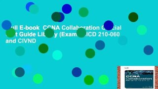 Full E-book  CCNA Collaboration Official Cert Guide Library (Exams CICD 210-060 and CIVND