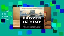 Full E-book  Frozen in Time: The Fate of the Franklin Expedition  For Kindle