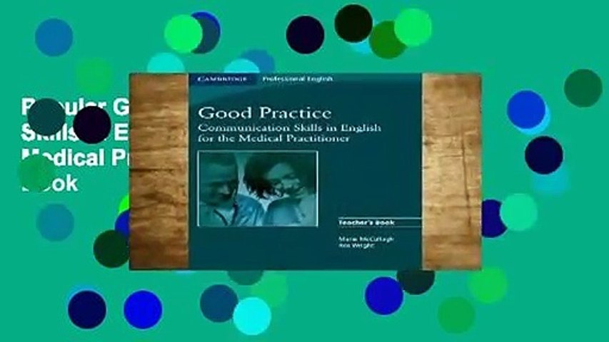 Popular Good Practice: Communication Skills in English for the Medical Practitioner Teacher's Book