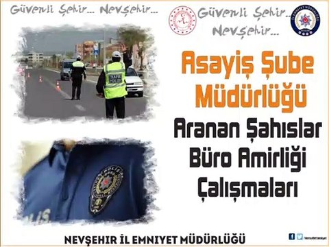 Nevşehir Asayiş Şube Müdürlüğü Aranan Şahıslar Büro Amirliği ekiplerimizce yapılan çalışmalarda;