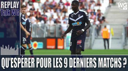Que peut-on espérer sur cette fin de saison des Girondins ?