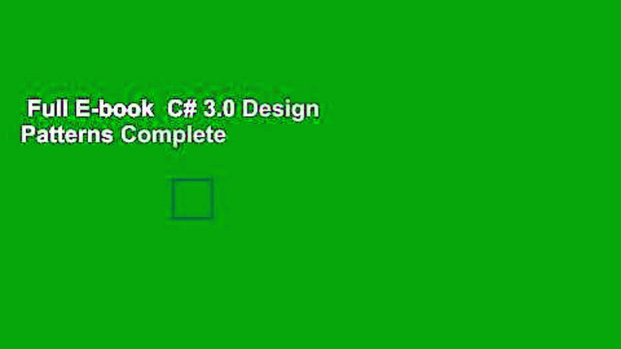 Full E-book  C# 3.0 Design Patterns Complete