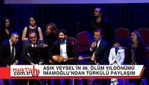 Aşık Veysel'in 46. ölüm yıldönümünde İmamoğlu'ndan Uzun İnce Bir Yoldayım türküsü