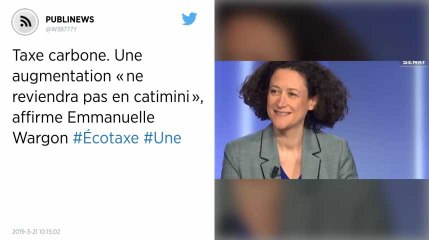 Taxe carbone. Une augmentation « ne reviendra pas en catimini », affirme Emmanuelle Wargon.