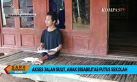 Akses Jalan Sulit, Anak Disabilitas di Sukabumi Putus Sekolah