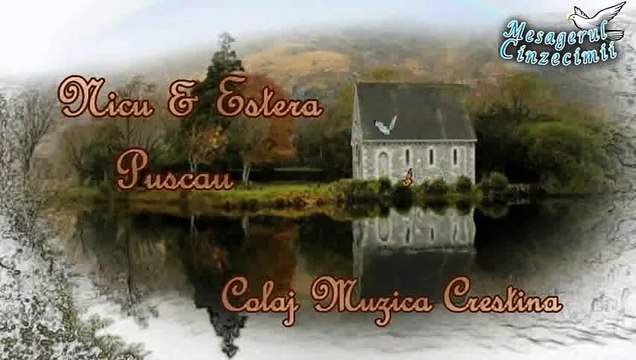 Nicu si Estera Puscau - Colaj cu muzica crestina. Cantari!