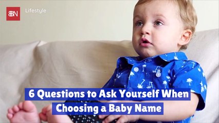 What To Think About Before Choosing Your Baby Name