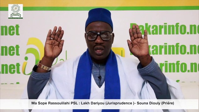 Ma Sope Rassoulilahi PSL : Lakh Dariyou (Jurisprudence )- Souna Diouly (Priére)