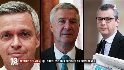 Affaire Benalla : qui sont les trois proches du président mis en cause ?