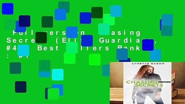 Full version Chasing Secrets (Elite Guardians, #4) Best Sellers Rank : #1