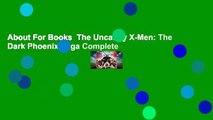 About For Books  The Uncanny X-Men: The Dark Phoenix Saga Complete
