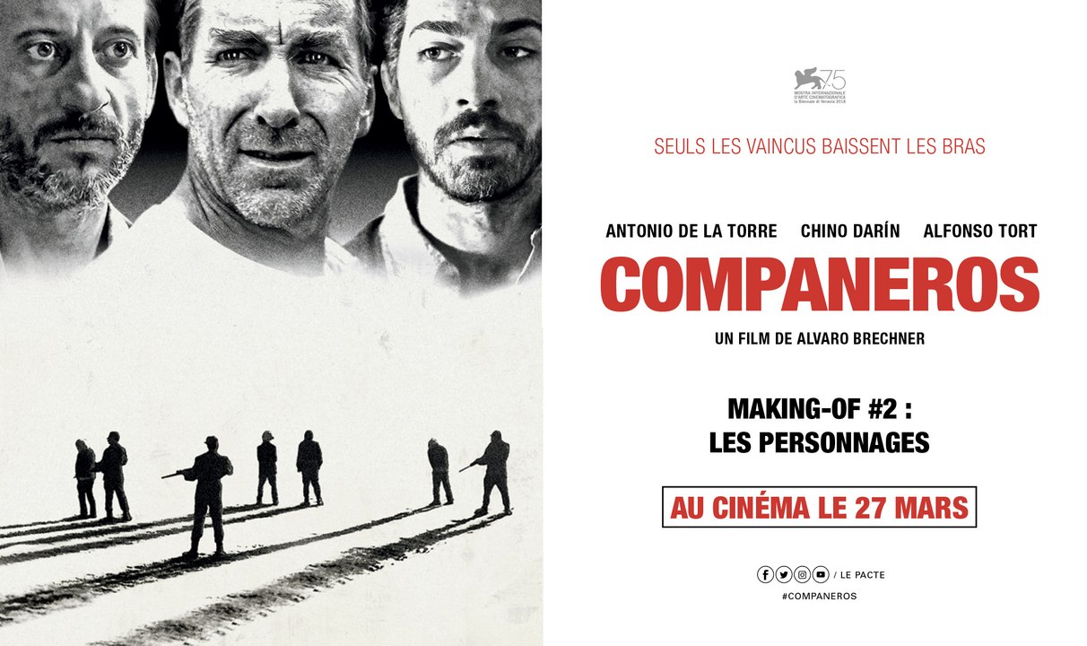 COMPANEROS - Making-of  #2 : Les personnages