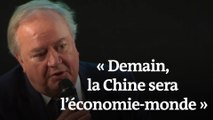 « Dans les années qui viennent, la Chine sera l’économie-monde »