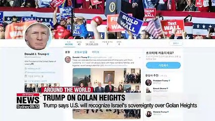 Trump says U.S. will recognize Israel's sovereignty over Golan Heights