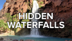 Hidden waterfalls
