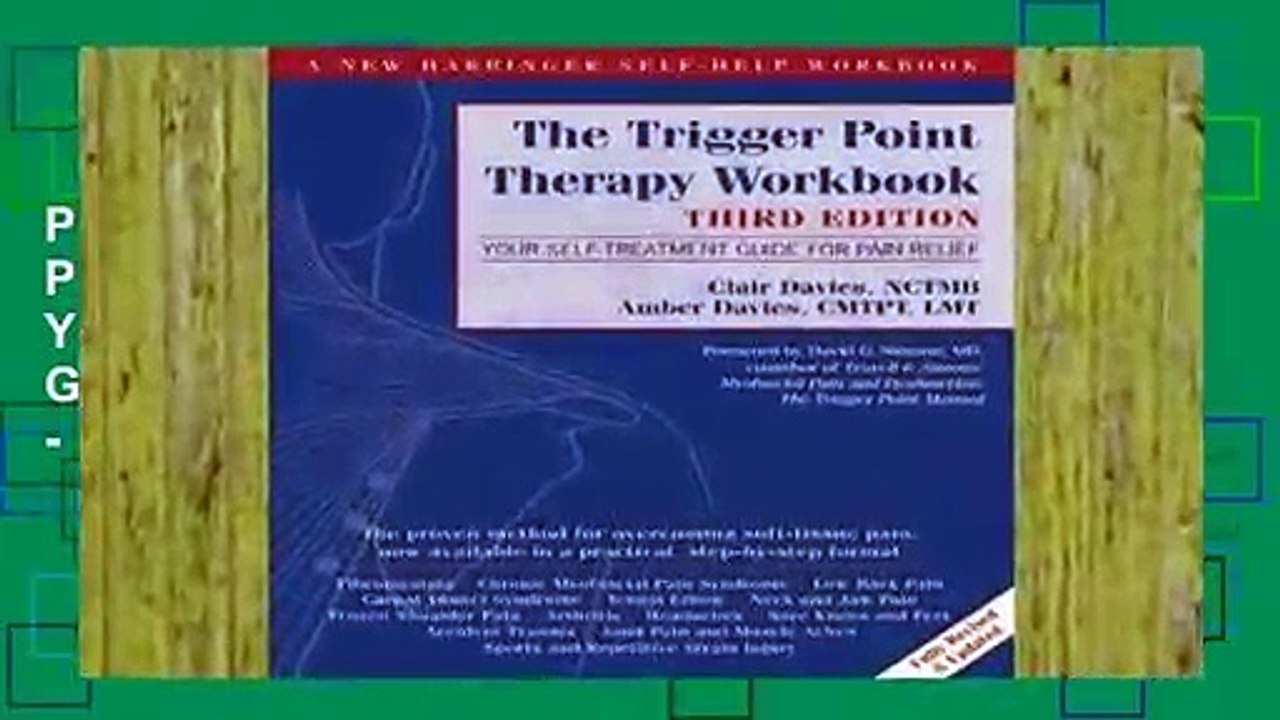 Popular The Trigger Point Therapy Workbook: Your Self-Treatment Guide for Pain Relief - Clair Davies