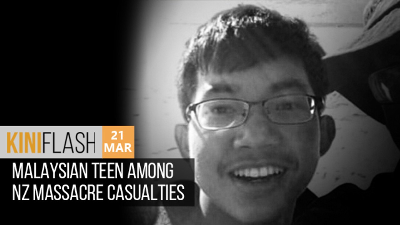 Malaysian teen among NZ massacre casualties _ KiniFlash - 21 Mar