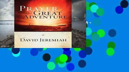 Review  Prayer, the Great Adventure - David Jeremiah