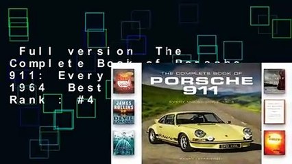 Full version  The Complete Book of Porsche 911: Every Model Since 1964  Best Sellers Rank : #4