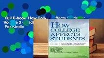 Full E-book  How College Affects Students: Volume 3 - Findings from the 21st Century  For Kindle