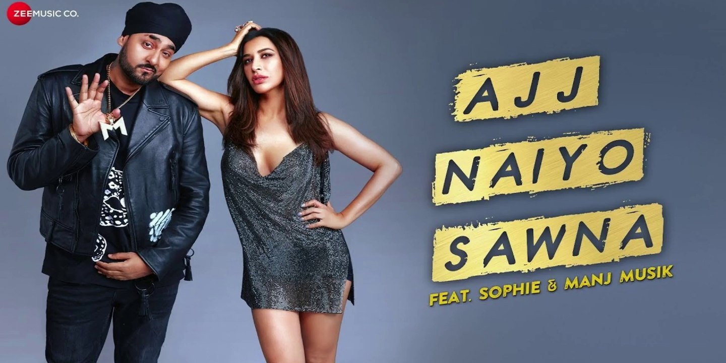 New Songs - Ajj Naiyo Sawna - HD(Full Songs) - Official Music Video - Sophie and Manj Musik - PK hungama mASTI Official Channel