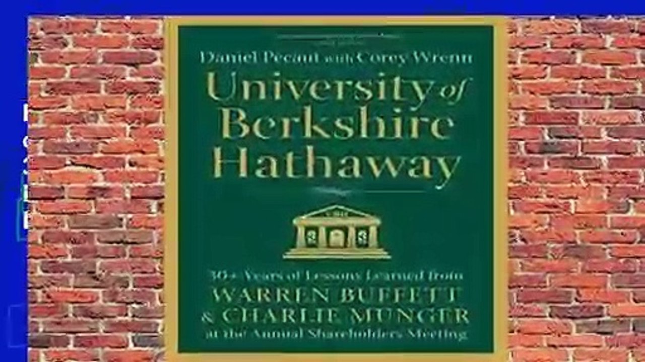 R.E.A.D University of Berkshire Hathaway: 30 Years of Lessons Learned from Warren Buffett &