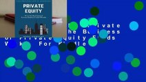 About For Books  Private Equity: How the Business of Private Equity Funds Works  For Kindle