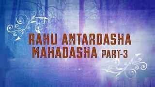 Mahadasha Antardasha in Astrology | महादशा और अंतर्दशा by Sh. ALok Khandelwal - Part 3